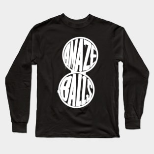 Amazeballs! Long Sleeve T-Shirt